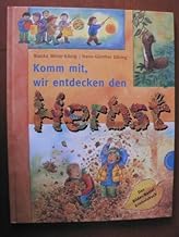 Komm mit, wir entdecken den Herbst